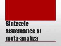 Cursul 09 - Sintezele sistematice și meta-analiza