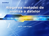 Cursul 11 - Alegerea metodei statistice